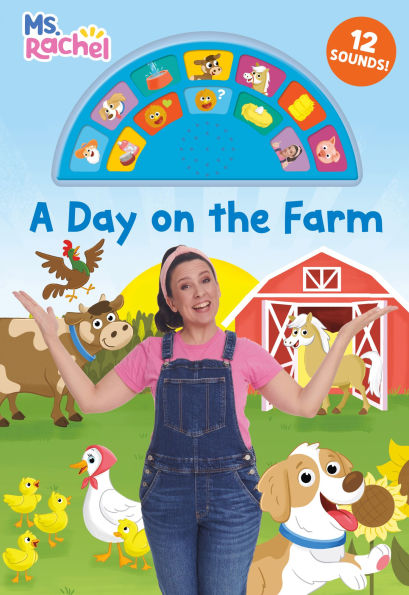 A Day on the Farm (Ms. Rachel): An Interactive Book with 12 Sounds!
