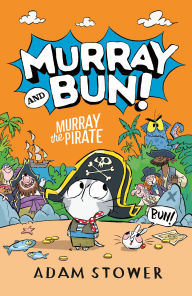 Title: Murray the Pirate, Author: Adam Stower