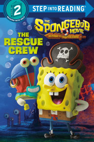 Title: The SpongeBob Movie: Search for SquarePants: The Rescue Crew, Author: Random House