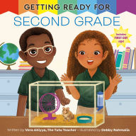 Title: Getting Ready for Second Grade: A First Day of School Book, Author: Vera Ahiyya