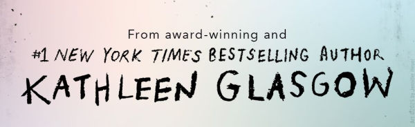 Kathleen Glasgow 4-Book Boxed Set: Girl in Pieces; How to Make Friends with the Dark; You'd Be Home Now; The Glass Girl