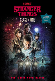 Free epub downloads ebooks Stranger Things, Season One: The Junior Novelization  (English literature)