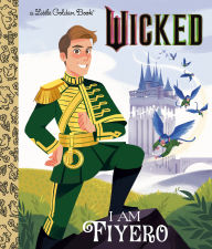 Title: I Am Fiyero (Universal Pictures Wicked), Author: Mary Man-Kong
