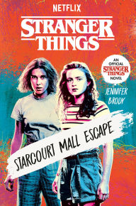 Title: Stranger Things: Starcourt Mall Escape, Author: Jennifer Brody