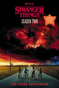 Title: Stranger Things, Season Two: The Junior Novelization, Author: Matthew J. Gilbert
