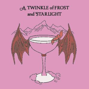 A Coupe of Thorns and Rosé: Romantasy Cocktails to Quench Your Thirst: A Cocktail Recipe Book
