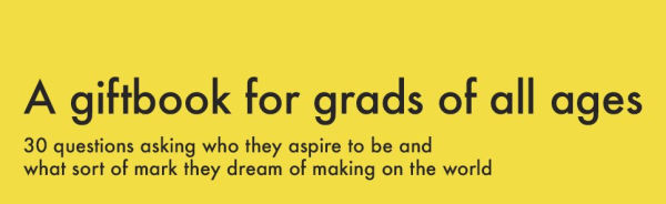 Dear Graduate: a Book for When We Take Step Forward