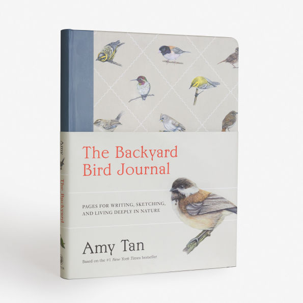 The Backyard Bird Journal: Pages for Writing, Sketching, and Living Deeply in Nature
