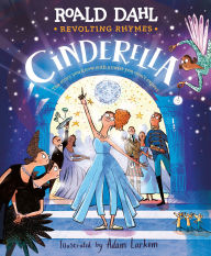 Title: Revolting Rhymes: Cinderella, Author: Roald Dahl