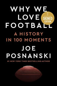 Book | Why We Love Football: A History in 100 Moments (Signed Book) By Joe Posnanski.