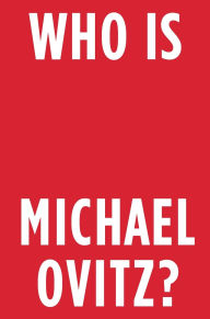 Title: Who is Michael Ovitz?, Author: Michael Ovitz