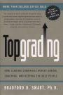 Topgrading (revised PHP edition): How Leading Companies Win by Hiring, Coaching and Keeping the Best People