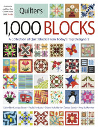 Title: Quilter's 1,000 Blocks: A Collection of Quilt Blocks from Today's Top Designers, Author: Carolyn Beam