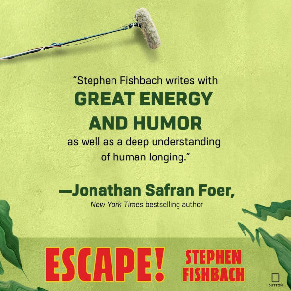 Escape!: A Novel