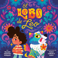 Title: El Lobo de Leo (Leo's Lobo Spanish Edition), Author: Melissa Cristina Márquez