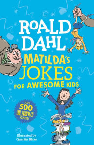 Title: Matilda's Jokes for Awesome Kids, Author: Roald Dahl
