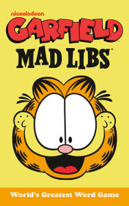 Title: Garfield Mad Libs: World's Greatest Word Game, Author: Brandon T. Snider