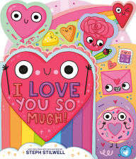 Title: I Love You So Much!, Author: Steph Stilwell