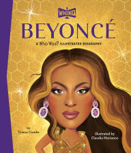 Title: Beyoncé: A Who Was? Illustrated Biography, Author: Tyiana Combs