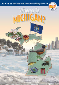 Title: Where Is Michigan?, Author: Jennifer Marino Walters