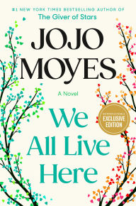 Free download of books for ipad We All Live Here: A Novel by Jojo Moyes
