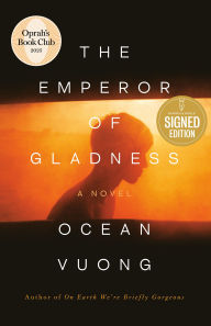 Title: The Emperor of Gladness (Signed Book), Author: Ocean Vuong