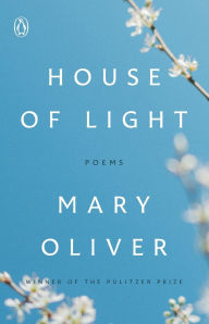 Title: House of Light: Poems, Author: Mary Oliver
