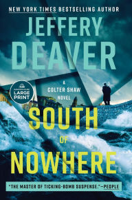 Title: South of Nowhere, Author: Jeffery Deaver
