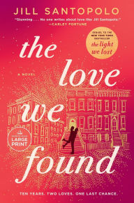 Title: The Love We Found, Author: Jill Santopolo