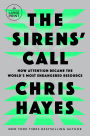 The Sirens' Call: How Attention Became the World's Most Endangered Resource