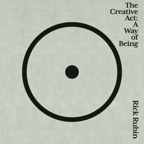 The Creative Act: A Way of Being