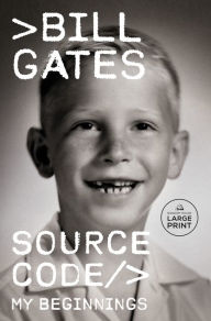 Title: Source Code: My Beginnings, Author: Bill Gates