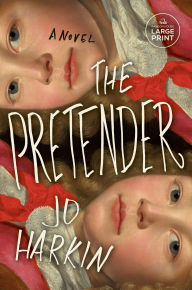 Title: The Pretender: A Novel, Author: Jo Harkin