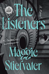 Title: The Listeners: A Novel, Author: Maggie Stiefvater