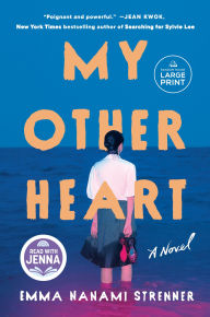 Title: My Other Heart (Read with Jenna Pick), Author: Emma Nanami Strenner