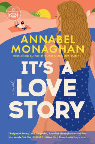Title: It's a Love Story, Author: Annabel Monaghan