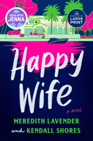 Title: Happy Wife (Read with Jenna Pick), Author: Meredith Lavender