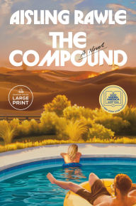 Title: The Compound (GMA Book Club Pick), Author: Aisling Rawle