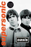 Alternative view 1 of Supersonic: The Complete, Authorized, and Uncut Interviews