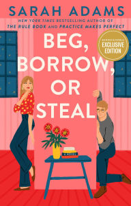 Book for download free Beg, Borrow, or Steal: A Novel by Sarah Adams ePub CHM DJVU (English literature)