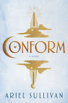 Alternative view 1 of Conform: A Novel