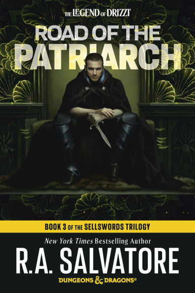 Road of the Patriarch: Dungeons & Dragons: Book 3 of The Sellswords Trilogy