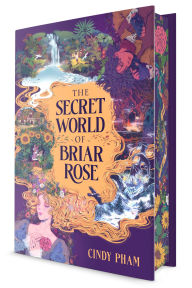 Title: The Secret World of Briar Rose, Author: Cindy Pham