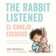 Title: The Rabbit Listened/El conejo escuchó (Bilingual English-Spanish Edition), Author: Cori Doerrfeld