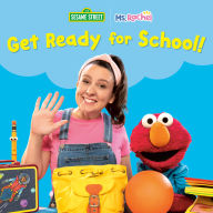 Title: Get Ready for School! (Ms. Rachel/Sesame Street), Author: Ms. Rachel