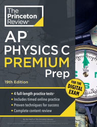 Free e-books downloads Princeton Review AP Physics C Premium Prep, 19th Edition: 4 Practice Tests + Digital Practice Online + Content Review 9798217119127