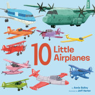 Title: 10 Little Airplanes, Author: Annie Bailey
