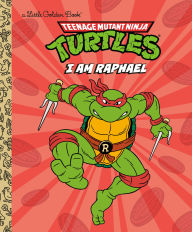 Title: I Am Raphael (Teenage Mutant Ninja Turtles), Author: Mei Nakamura