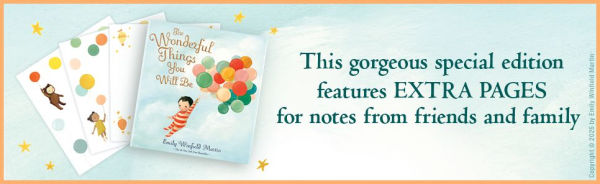 The Wonderful Things You Will Be (Special Edition): Includes Extra Pages