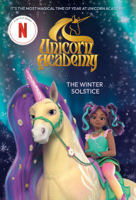 Title: Unicorn Academy: The Winter Solstice, Author: Random House
